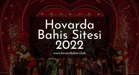 Hovarda Bahis Sitesi 2022